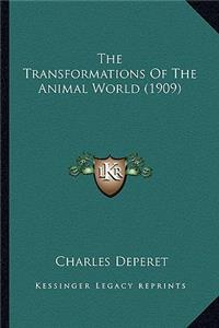 Transformations of the Animal World (1909) the Transformations of the Animal World (1909)