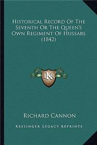 Historical Record of the Seventh or the Queen's Own Regiment of Hussars (1842)