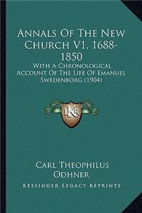 Annals of the New Church V1, 1688-1850