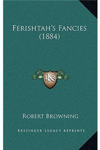 Ferishtah's Fancies (1884)
