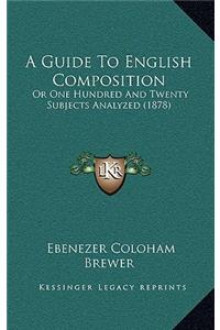 A Guide to English Composition