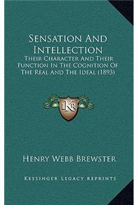 Sensation and Intellection