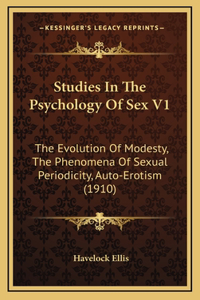 Studies In The Psychology Of Sex V1