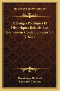 Melanges Politiques Et Historiques Relatifs Aux Evenemens Contemporains V3 (1829)