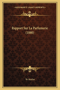 Rapport Sur La Parfumerie (1880)