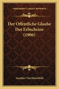 Offentliche Glaube Des Erbscheins (1906)