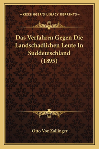 Verfahren Gegen Die Landschadlichen Leute In Suddeutschland (1895)