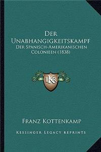 Der Unabhangigkeitskampf