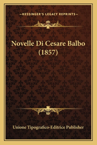 Novelle Di Cesare Balbo (1857)