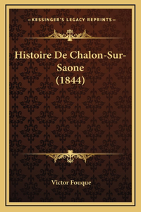 Histoire De Chalon-Sur-Saone (1844)