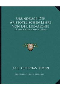 Grundzuge Der Aristotelischen Lehre Von Der Eudamonie