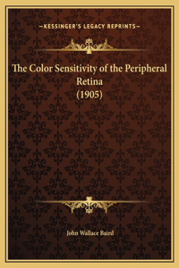 The Color Sensitivity of the Peripheral Retina (1905)
