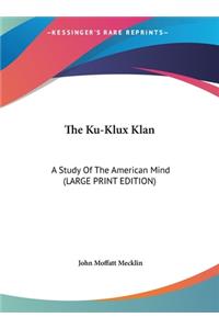 The Ku-Klux Klan