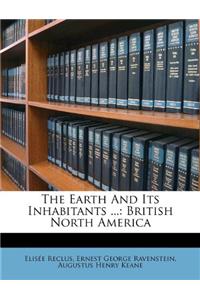 The Earth and Its Inhabitants ...