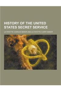 History of the United States Secret Service