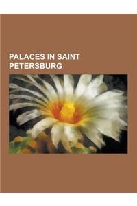 Palaces in Saint Petersburg: Winter Palace, Pavlovsk Palace, Neva Enfilade of the Winter Palace, Beloselsky-Belozersky Palace, Stroganov Palace, St