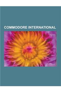 Commodore International: Cbm Hardware, Cbm Software, Amiga, Commodore 64, Mos Technology, Jack Tramiel, Commodore Pet, Commodore 128, Kim-1, Ch