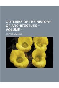 Outlines of the History of Architecture (Volume 1)