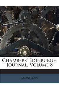 Chambers' Edinburgh Journal, Volume 8