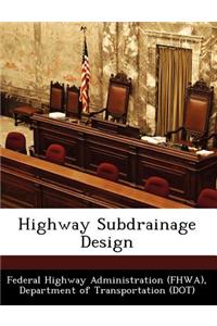 Highway Subdrainage Design