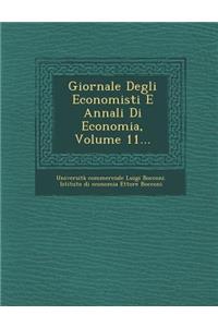 Giornale Degli Economisti E Annali Di Economia, Volume 11...