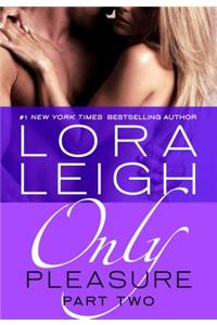 Only Pleasure: Part 2