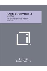 Plastic Deformation of Metals