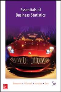 Essentials of Business Statistics (Int'l Ed)