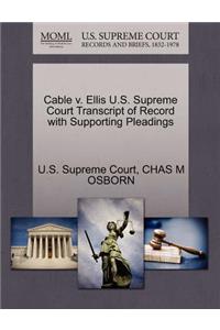 Cable V. Ellis U.S. Supreme Court Transcript of Record with Supporting Pleadings