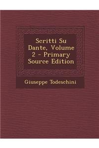 Scritti Su Dante, Volume 2