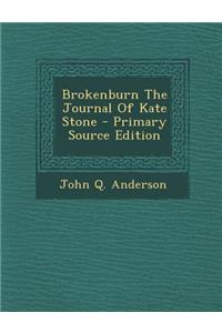 Brokenburn the Journal of Kate Stone