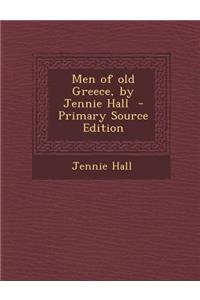 Men of Old Greece, by Jennie Hall