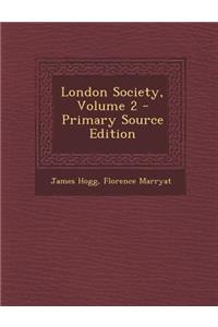 London Society, Volume 2