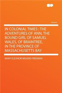 In Colonial Times