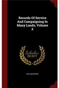 Records of Service and Campaigning in Many Lands, Volume 2