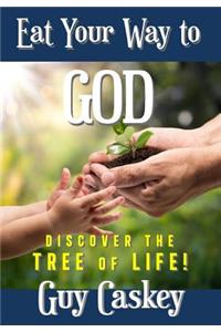 Eating Your Way to God