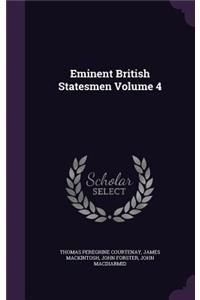 Eminent British Statesmen Volume 4