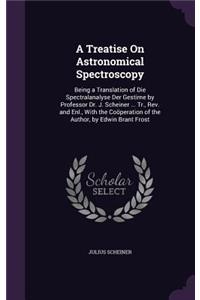 A Treatise On Astronomical Spectroscopy