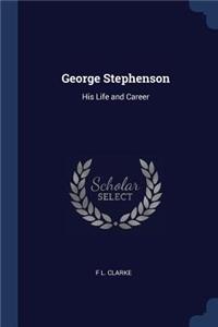 George Stephenson