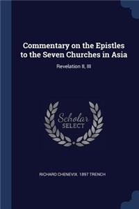 Commentary on the Epistles to the Seven Churches in Asia