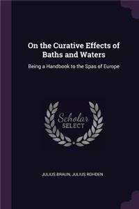 On the Curative Effects of Baths and Waters