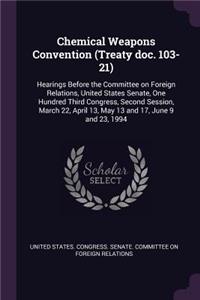 Chemical Weapons Convention (Treaty doc. 103-21)