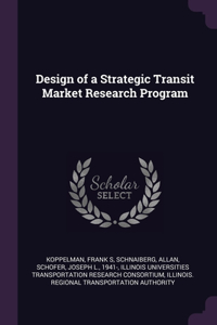 Design of a Strategic Transit Market Research Program