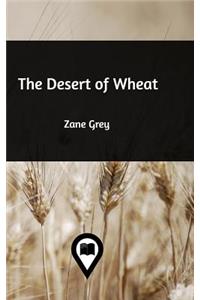 The Desert of Wheat