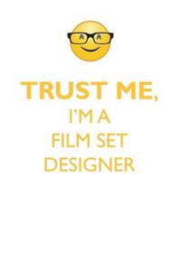 TRUST ME, I'M A FILM SET DESIGNER AFFIRMATIONS WORKBOOK Positive Affirmations Workbook. Includes