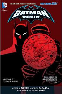 Batman and Robin, Volume 5: The Big Burn