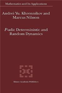 P-Adic Deterministic and Random Dynamics