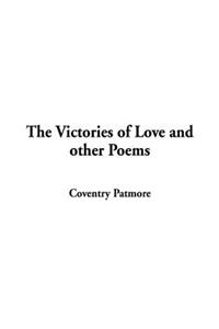The Victories of Love and Other Poems