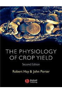 Physiology of Crop Yield 2e