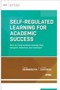 Self-Regulated Learning for Academic Success